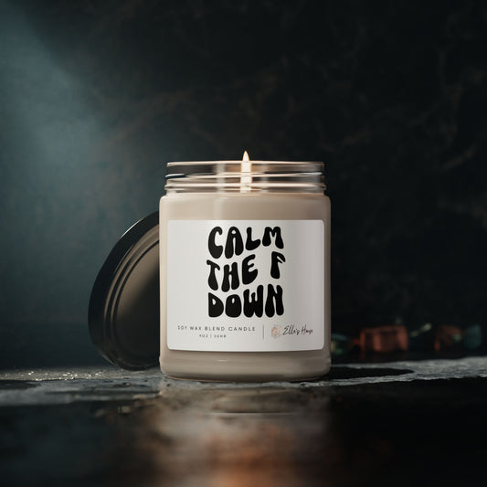 Calm The F Down Scented Soy Candle